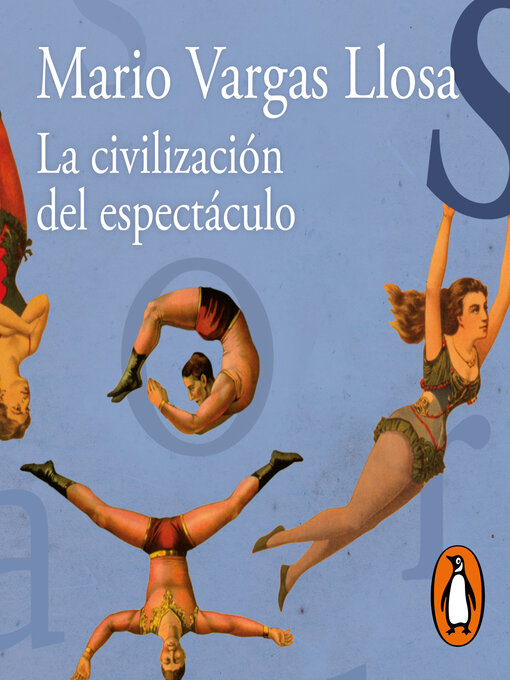 Title details for La civilización del espectáculo by Mario Vargas Llosa - Wait list